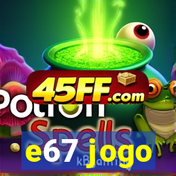 e67 jogo